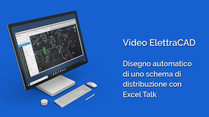 ElettraCAD 11 - Disegno automatico di uno schema di distribuzione con Excel Talk